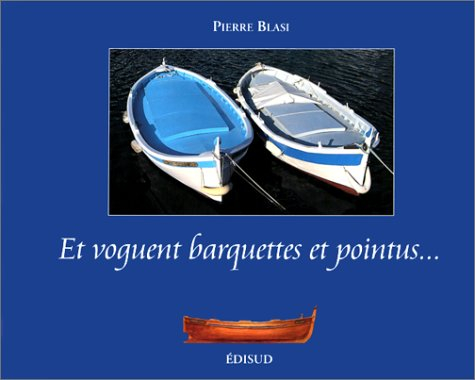 Et voguent barquettes et pointus...