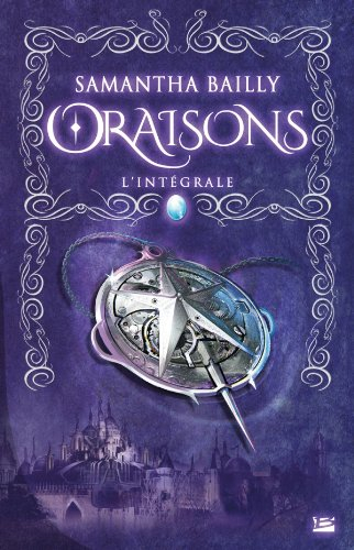 Oraisons : l'intégrale