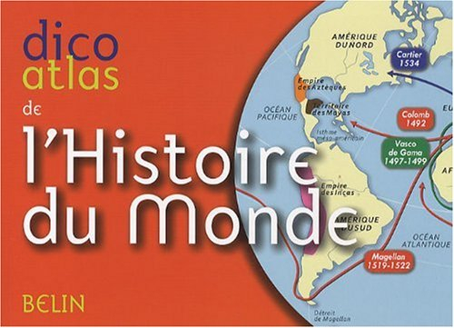 Dico atlas de l'histoire du monde