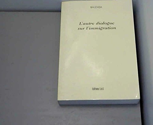 l'autre dialogue sur l'immigration