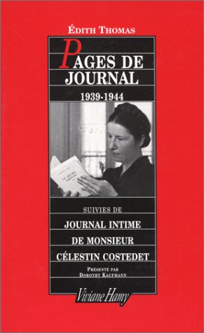 Pages de journal : 1939-1944. Journal intime de monsieur Célestin Costedet