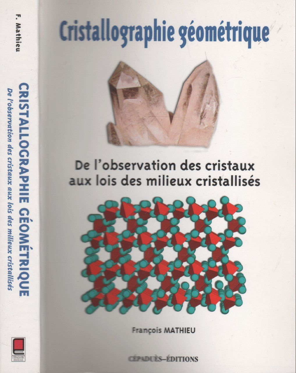 Cristallographie géométrique : de l'observation des cristaux aux lois des milieux périodiques