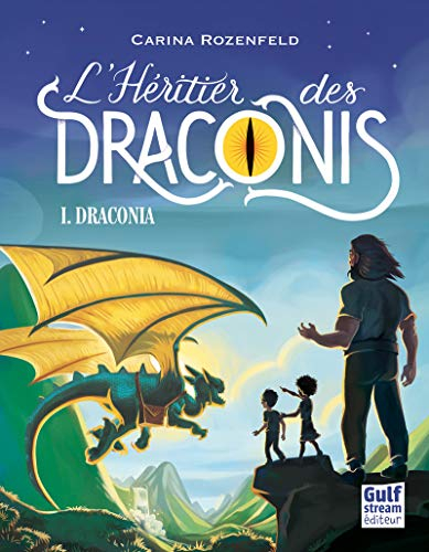 L'héritier des Draconis. Vol. 1. Draconia