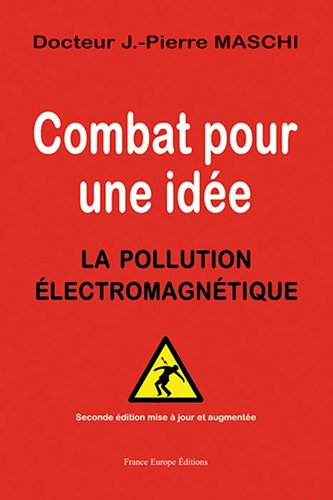 Combat pour une idée : la pollution électromagnétique