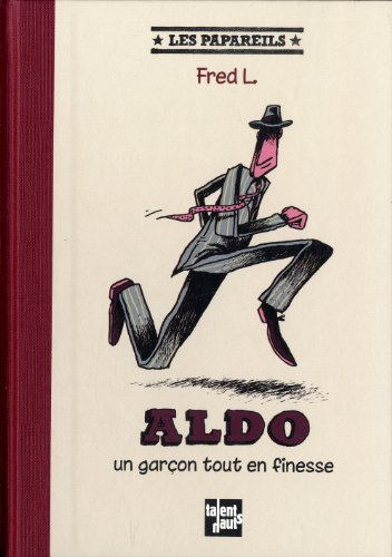 Aldo : un garçon tout en finesse