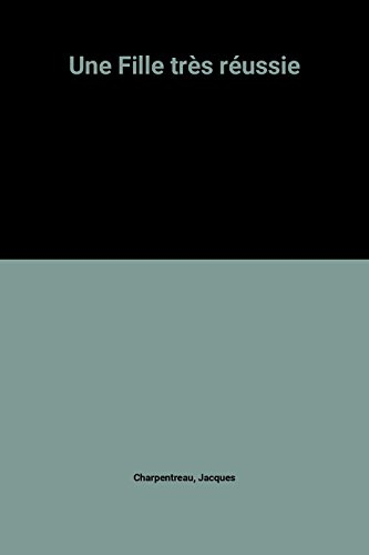 Une Fille très réussie