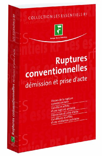 Ruptures conventionnelles : démission et prise d'acte