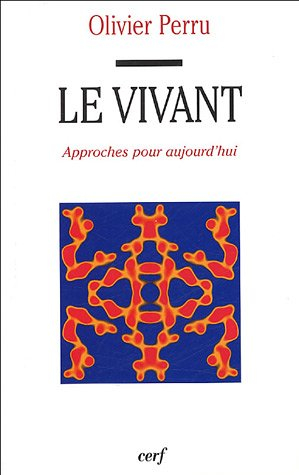 Le vivant : approches pour aujourd'hui