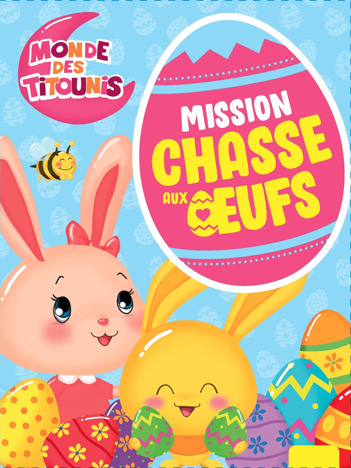 Monde des Titounis : mission chasse aux oeufs