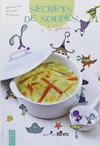 Secrets de soupe : à la grimace