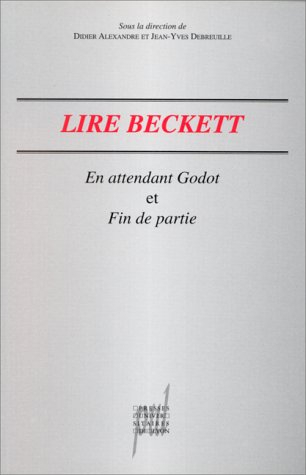 Lire Samuel Beckett : En attendant Godot et Fin de partie