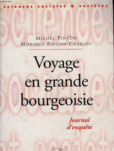 Voyage en grande bourgeoisie : journal d'enquête