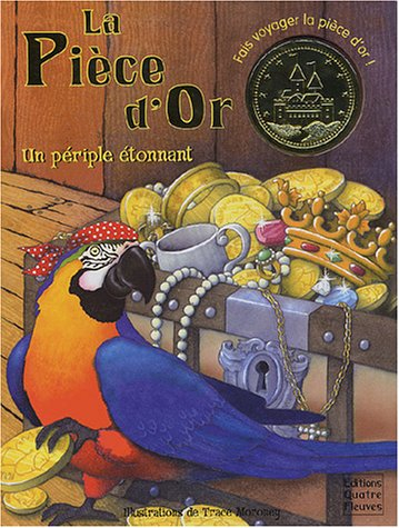 La pièce d'or : un périple étonnant