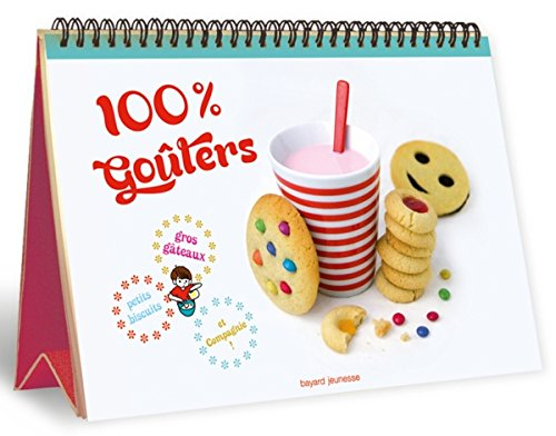 100% goûters : gros gâteaux, petits biscuits et compagnie !