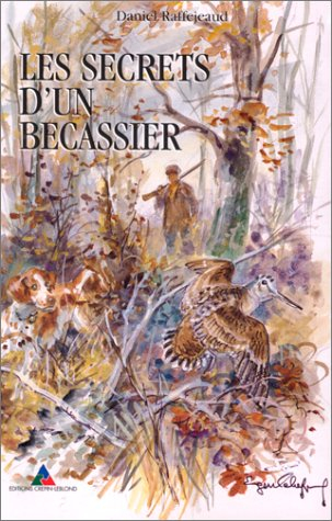Les secrets d'un bécassier