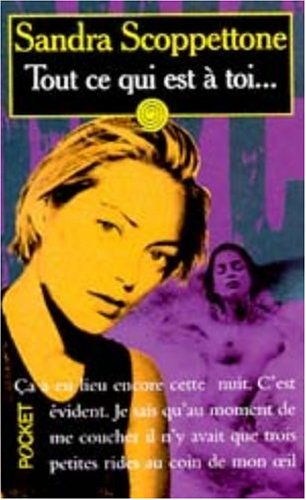 Tout ce qui est à toi...
