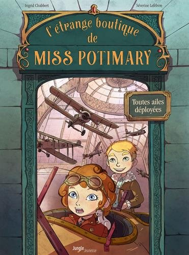 L'étrange boutique de Miss Potimary. Vol. 2. Toutes ailes déployées