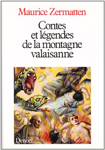 Contes et légendes de la montagne valaisanne