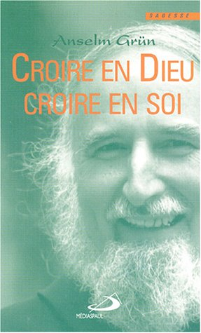 Croire en Dieu, croire en soi