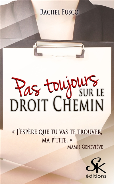 Pas toujours sur le droit chemin