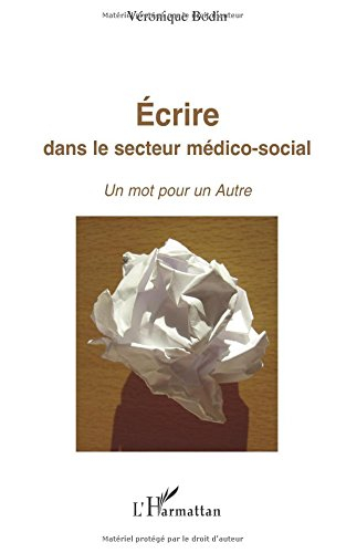 Ecrire dans le secteur médico-social : un mot pour un Autre