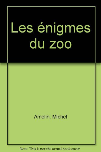 les énigmes du zoo