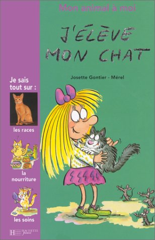 J'élève mon chat