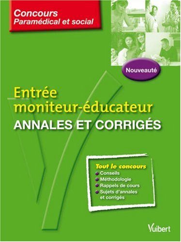 Entrée moniteur-éducateur : annales corrigées