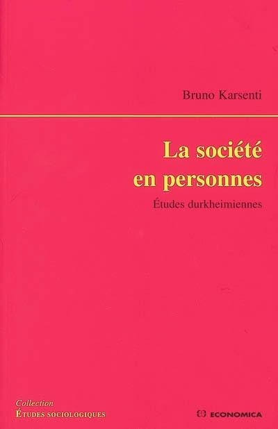 La société en personnes : études durkheimiennes
