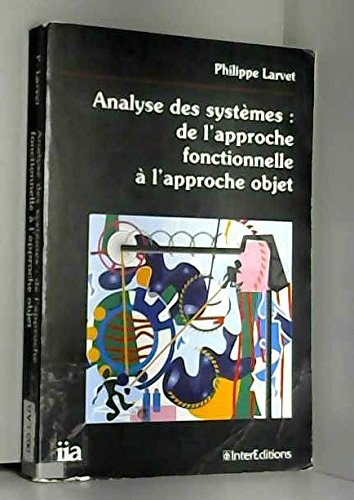 Analyse des systèmes : de l'approche fonctionnelle à l'approche objet