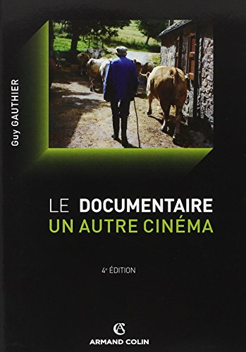 Le documentaire, un autre cinéma
