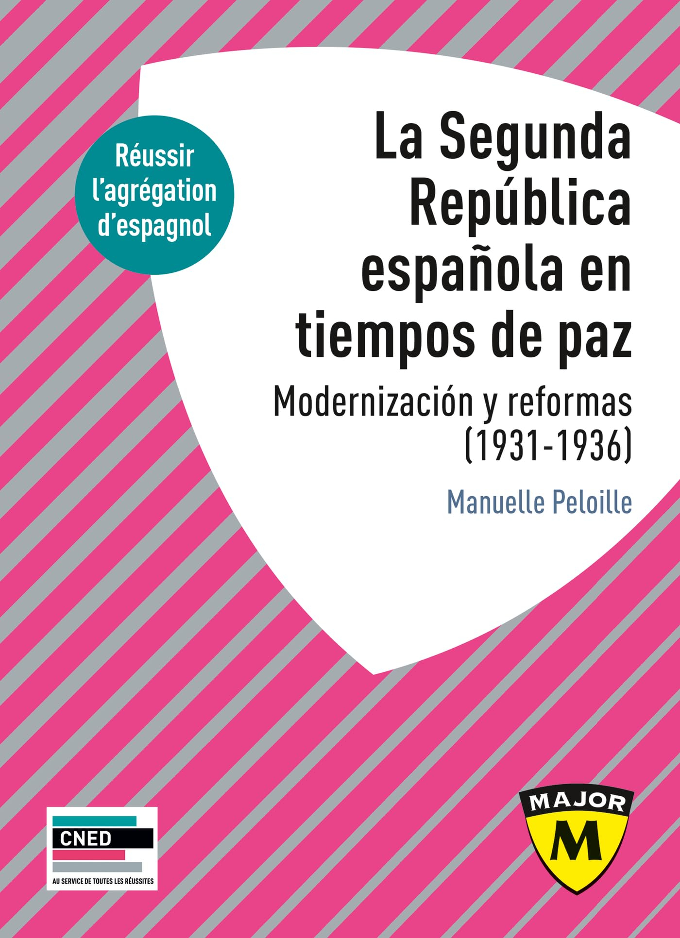 La segunda Republica espanola en tiempos de paz : modernizacion y reformas (1931-1936) : réussir l'a