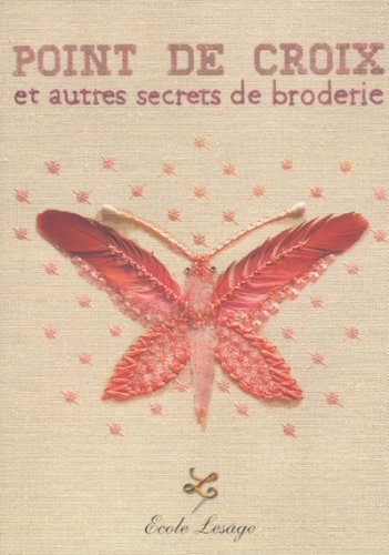 Point de croix et autres secrets de broderie