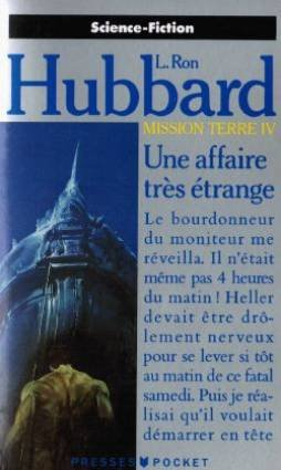 Mission Terre. Vol. 4. Une affaire très étrange