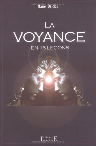 La voyance en seize leçons