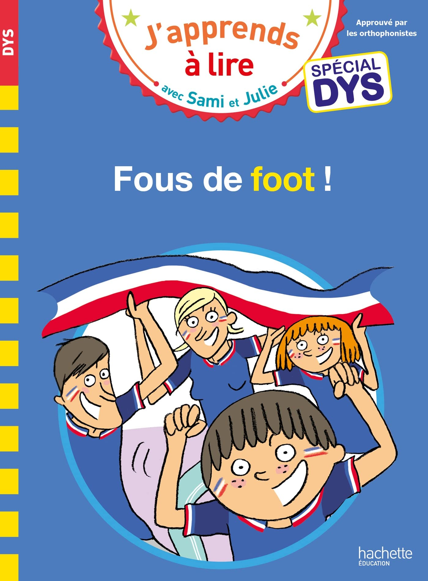 Fous de foot ! : spécial dys