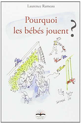 pourquoi les bébés jouent ?