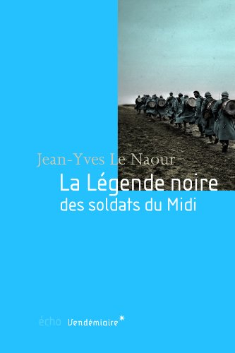 La légende noire des soldats du Midi