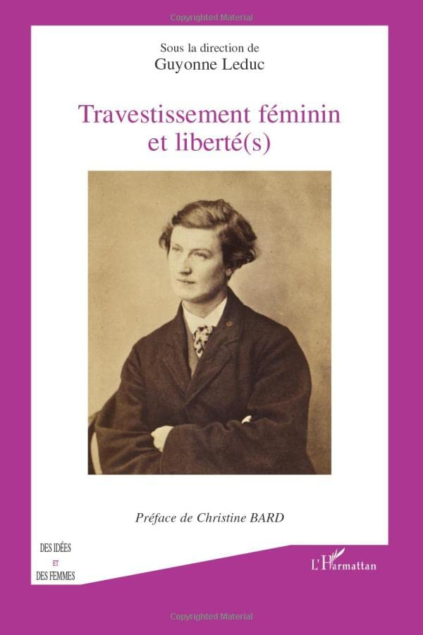 Travestissement féminin et liberté(s)