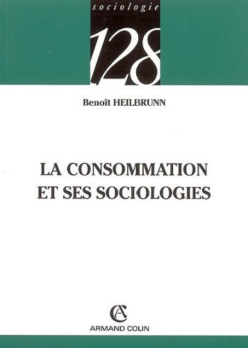 La consommation et ses sociologies