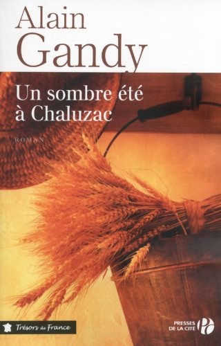 Un sombre été à Chaluzac