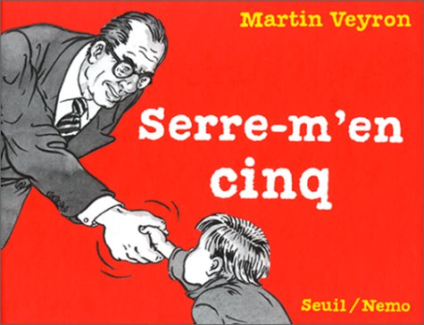 Serre m'en cinq