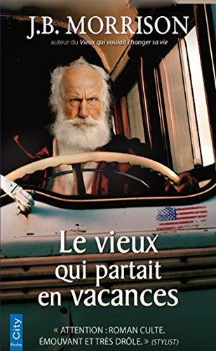 Le vieux qui partait en vacances