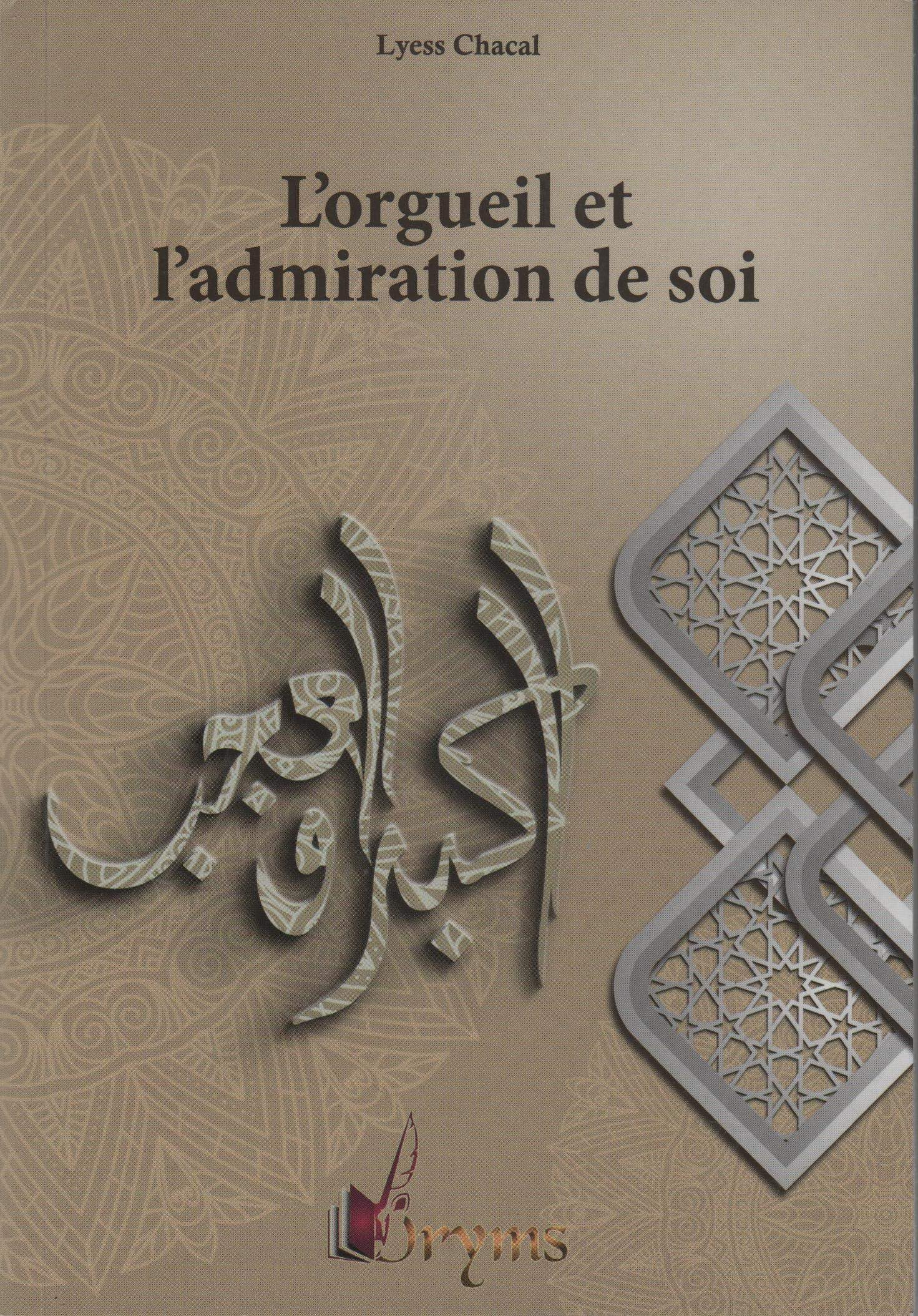 Vices de l'Ame 1 : l'Orgueil et l'Admiration de Soi