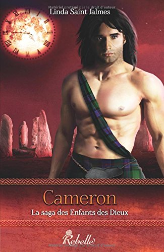 La saga des enfants des dieux. Vol. 3. Cameron