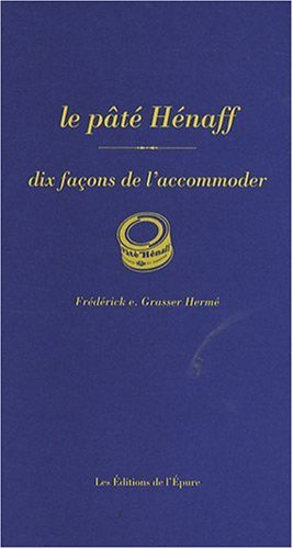Le pâté Hénaff : dix façons de l'accommoder