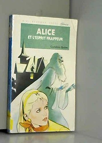 ALICE ET L ESPRIT FRAPPEUR