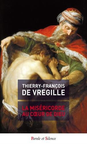 La miséricorde au coeur de Dieu