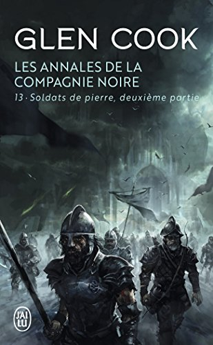 Les annales de la Compagnie noire. Vol. 13. Soldats de pierre. Vol. 2