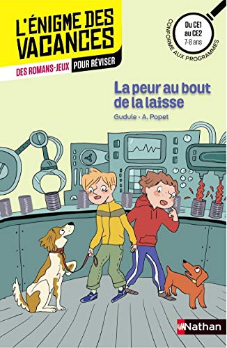La peur au bout de la laisse : du CE1 au CE2, 7-8 ans : conforme aux programmes
